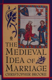 The medieval idea of marriage /
