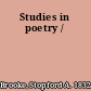 Studies in poetry /