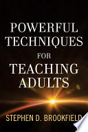 Powerful techniques for teaching adults