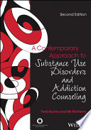 A contemporary approach to substance use disorders and addiction counseling /