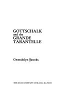 Gottschalk and the grande tarantelle /