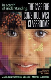 In search of understanding : the case for constructivist classrooms /