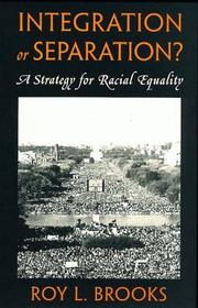 Integration or separation? : a strategy for racial equality /