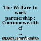 The Welfare to work partnership : Commonwealth of Massachusetts welfare reform website /