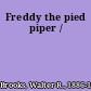 Freddy the pied piper /