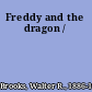 Freddy and the dragon /