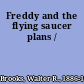 Freddy and the flying saucer plans /