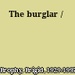 The burglar /