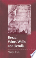 Bread, wine, walls and scrolls /