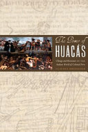 The power of huacas : change and resistance in the Andean world of colonial Peru /