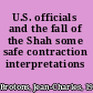 U.S. officials and the fall of the Shah some safe contraction interpretations /