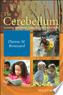 The cerebellum learning movement, language, and social skills /