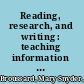 Reading, research, and writing : teaching information literacy with process-based research assignments /