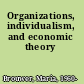 Organizations, individualism, and economic theory