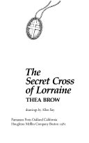 The secret cross of Lorraine /