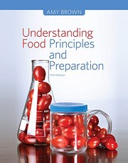 Understanding food : principles and preparation /