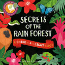 Secrets of the rainforest /