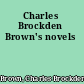 Charles Brockden Brown's novels