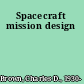 Spacecraft mission design