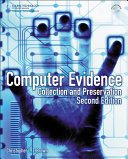 Computer evidence collection and preservation, second edition /