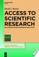 Access to scientific research : challenges facing communications in STM /