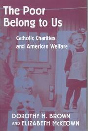 The poor belong to us : Catholic charities and American welfare /