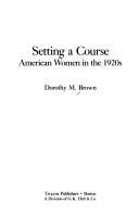 Setting a course : American women in the 1920s /