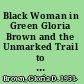 Black Woman in Green Gloria Brown and the Unmarked Trail to Forest Service Leadership /