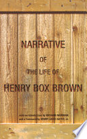 Narrative of the life of Henry Box Brown