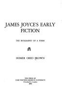 James Joyce's early fiction ; the biography of a form.