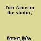 Tori Amos in the studio /