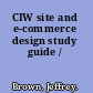 CIW site and e-commerce design study guide /