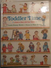 Toddler time : a book to share with your toddler /