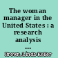 The woman manager in the United States : a research analysis and bibliography /
