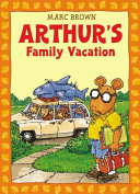 Arthur's family vacation /