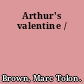 Arthur's valentine /