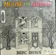 Moose and goose /