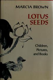 Lotus seeds : children, pictures, and books /