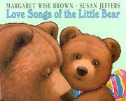 Love songs of the little bear : love song of the little bear, green song, song of wind & rain, snow song /