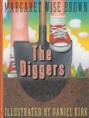 The diggers /