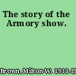 The story of the Armory show.