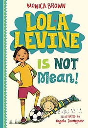 Lola Levine is not mean! /