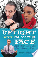 Uptight and in your face coping with an anxious boss, parent, spouse, or lover /