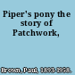 Piper's pony the story of Patchwork,