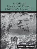 A critical history of French children's literature /