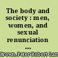 The body and society : men, women, and sexual renunciation in early Christianity /