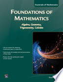Foundations of mathematics : algebra, geometry, trigonometry, calculus /