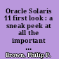 Oracle Solaris 11 first look : a sneak peek at all the important new features and functionality of Oracle Solaris 11 /