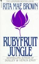 Rubyfruit jungle /