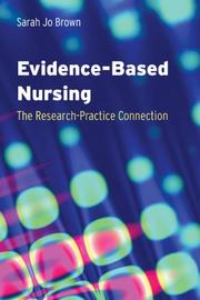 Evidence-based nursing : the research-practice connection /